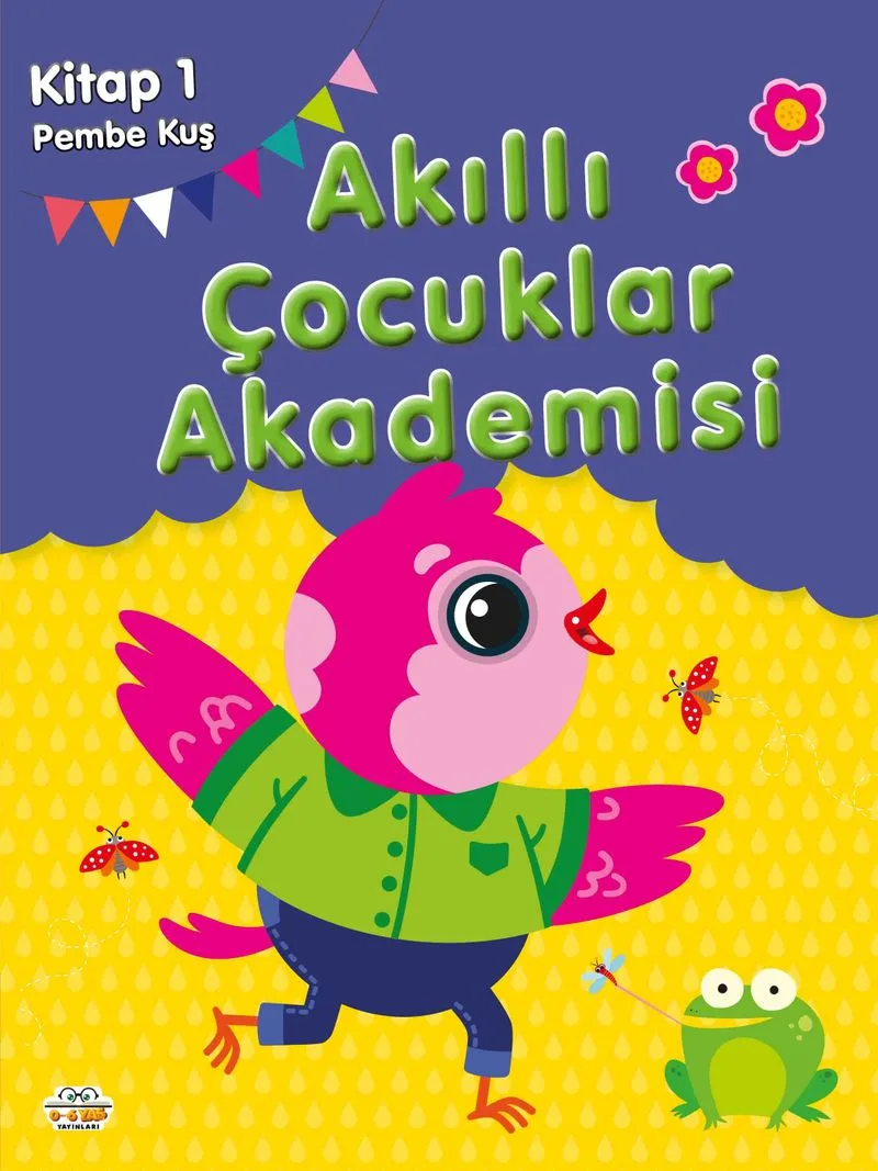 Pembe Kuş / Akıllı Çocuklar Akademisi 1