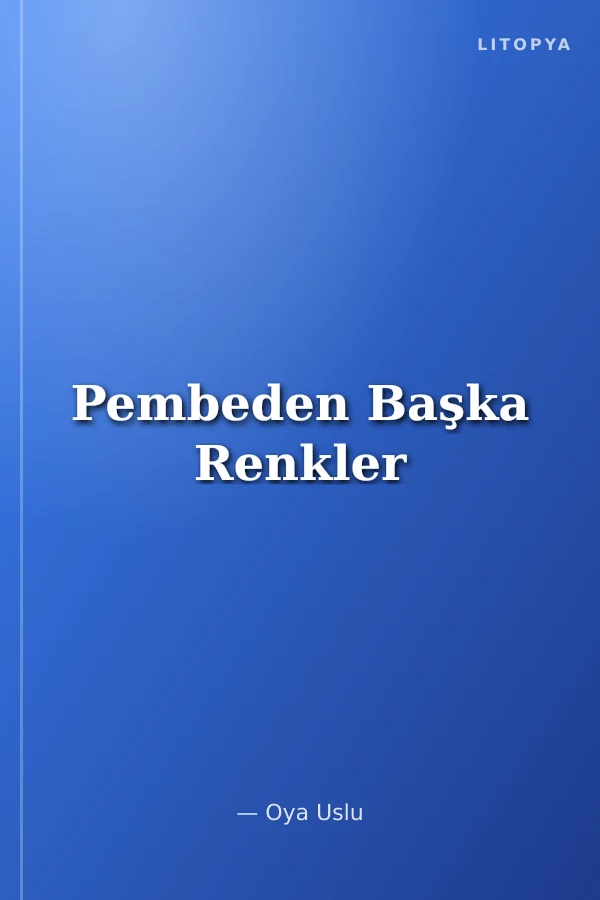 Pembeden Başka Renkler