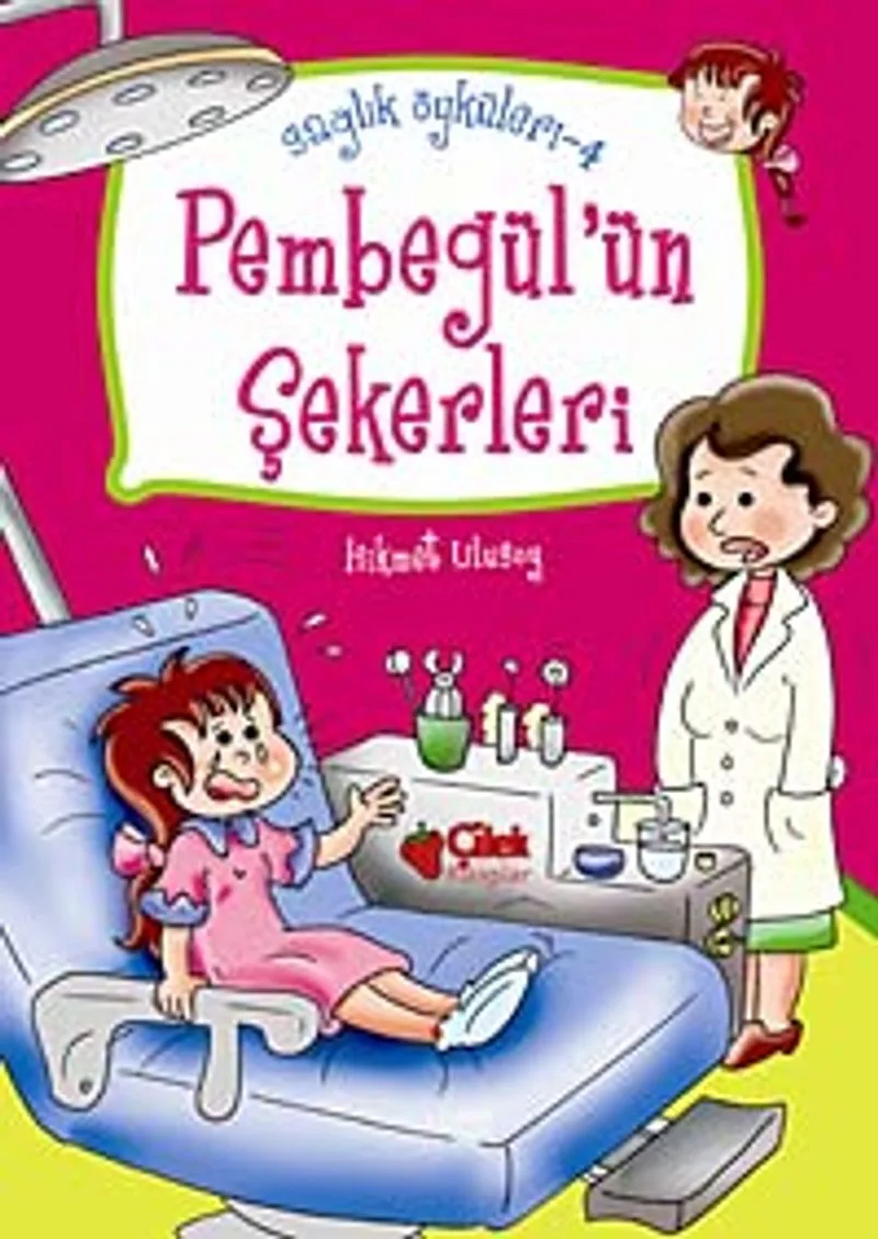 Pembegül'ün Şekerleri / Sağlık Öyküleri -4
