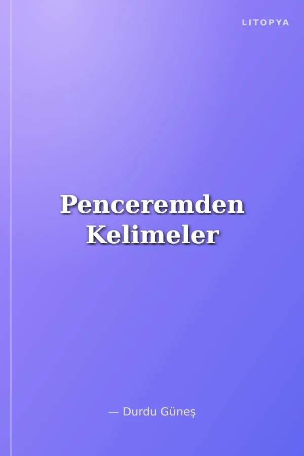 Penceremden Kelimeler