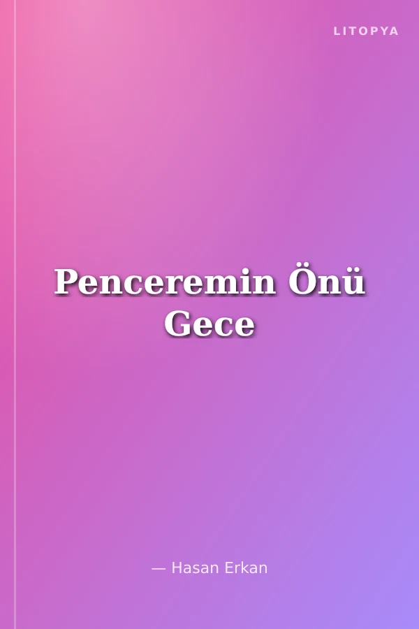 Penceremin Önü Gece