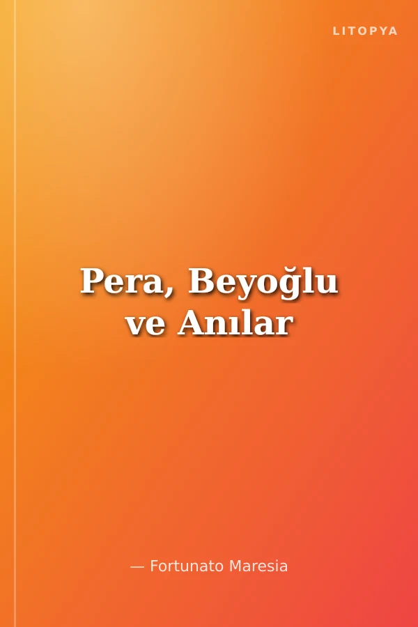 Pera, Beyoğlu ve Anılar