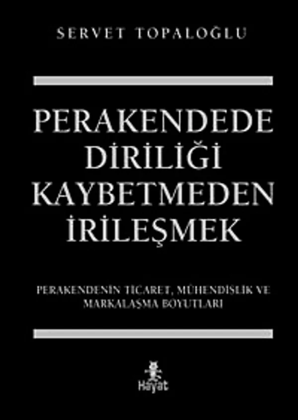 Perakendede Diriliği Kaybetmeden İrileşmek