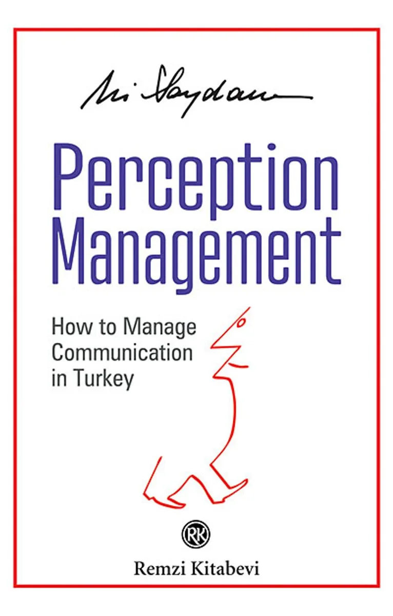 Perception Management How to Manage Communication in Turkey
