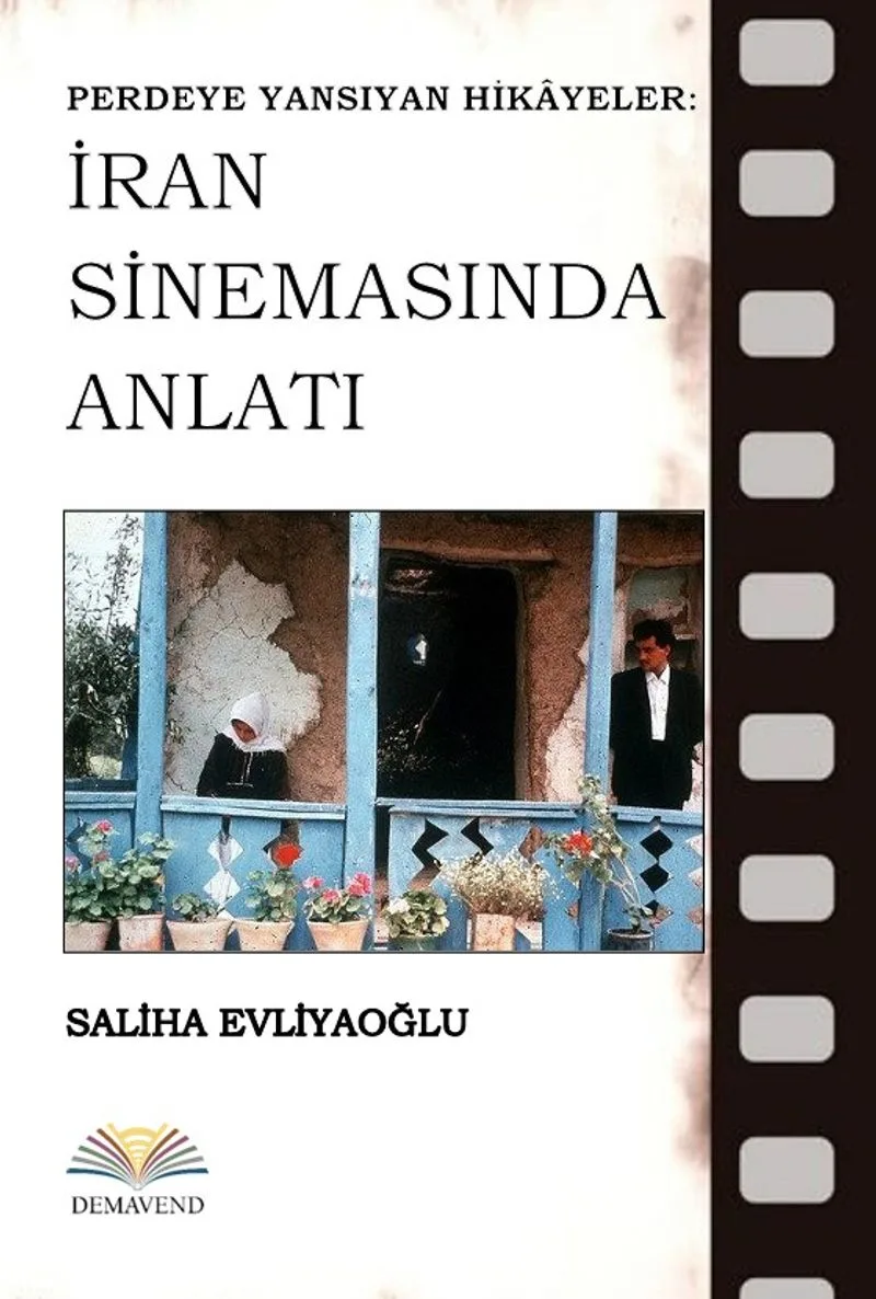 Perdeye Yansıyan Hikayeler: İran Sinemasında Anlatı