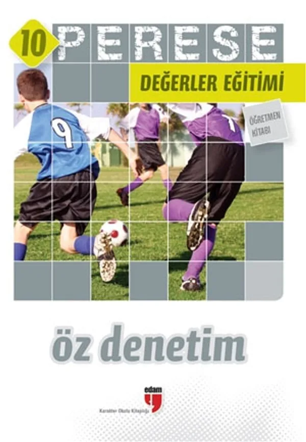 Perese Değerler Eğitimi Öğretmen Kitabı 10 / Öz Denetim