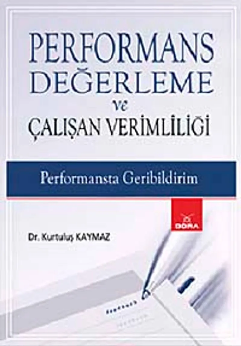 Performans Değerleme ve Çalışan Verimliliği Performansta Geribildirim