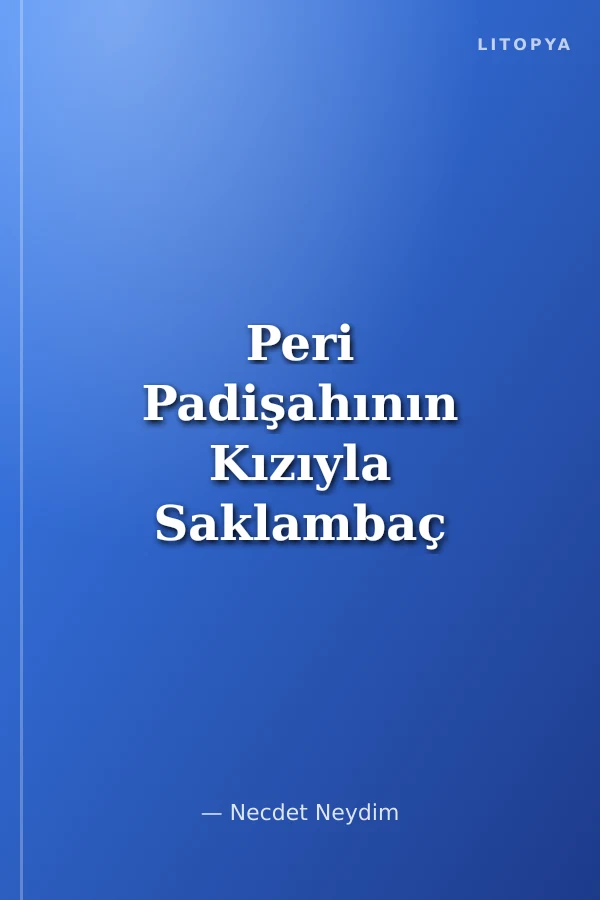 Peri Padişahının Kızıyla Saklambaç Oynayan Şehzade