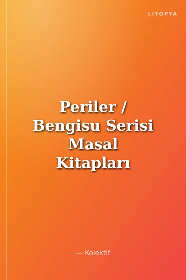 Periler / Bengisu Serisi Masal Kitapları