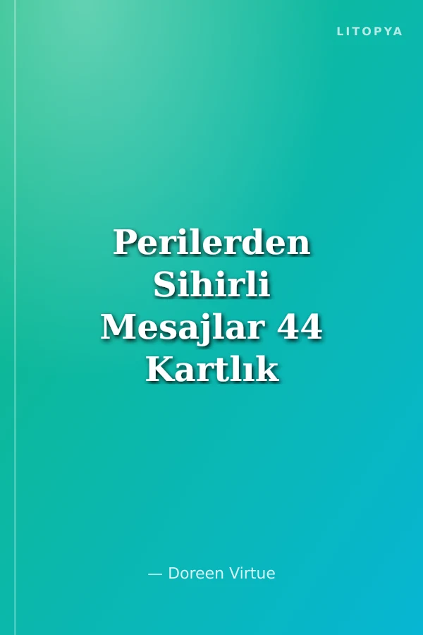 Perilerden Sihirli Mesajlar 44 Kartlık Deste ve Açıklama Kitapçığı