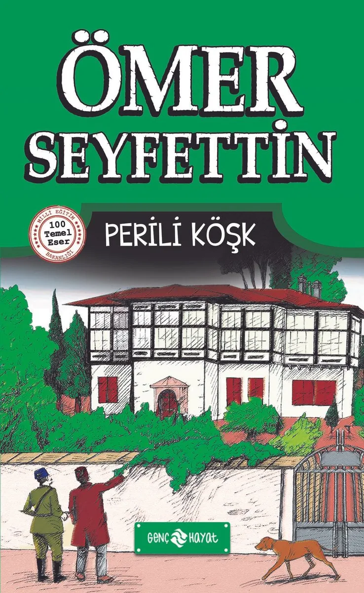 Perili Köşk / Ömer Seyfettin Hikayeleri 4