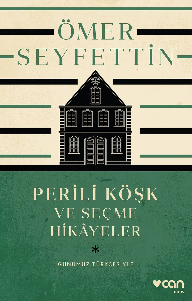 Perili Köşk ve Seçme Hikayeler (Günümüz Türkçesiyle)