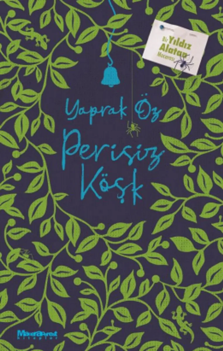 Perisiz Köşk Bir Yıldız Alatan Macerası