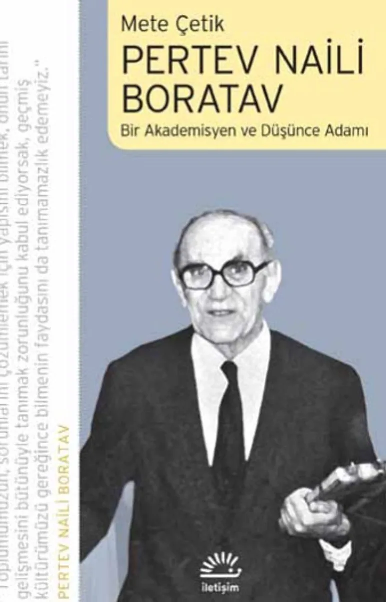 Pertev Naili Boratav Bir Akademisyen ve Düşünce Adamı