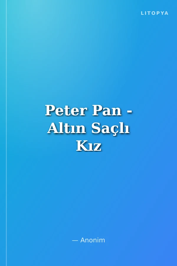 Peter Pan - Altın Saçlı Kız