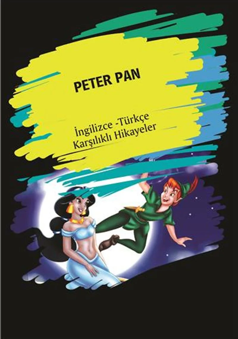 Peter Pan (İngilizce -Türkçe Karşılıklı Hikayeler)