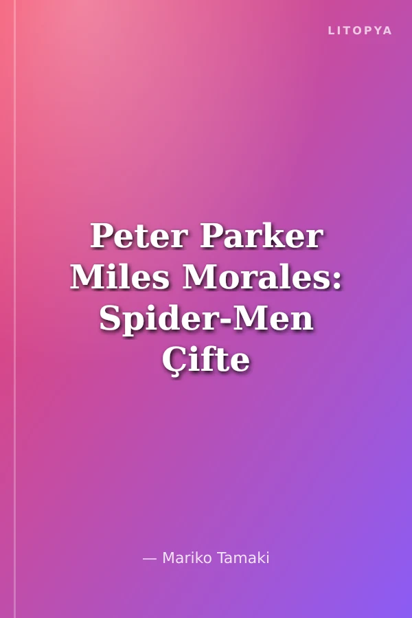 Peter Parker Miles Morales: Spider-Men Çifte Bela #4