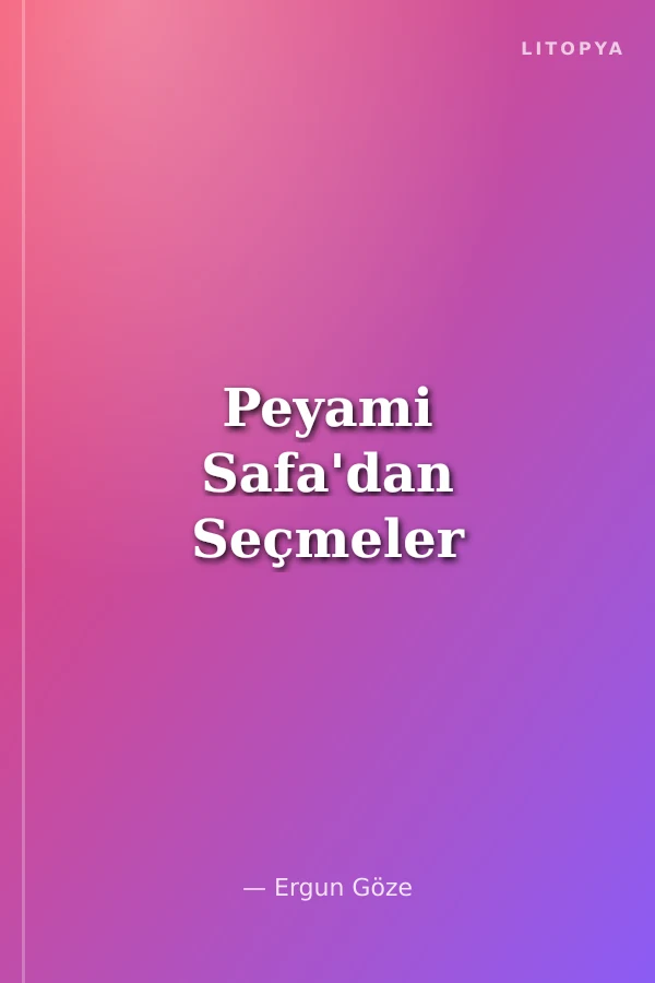 Peyami Safa'dan Seçmeler