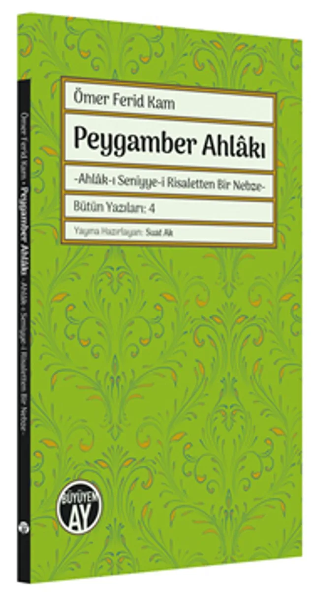 Peygamber Ahlakı Ahlak-ı Seniyye-i Risaletten Bir Nebze