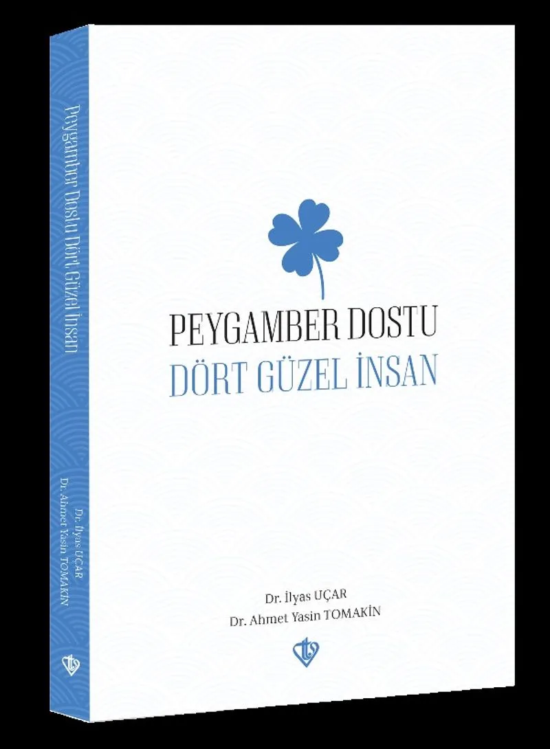 Peygamber dostu dört güzel insan