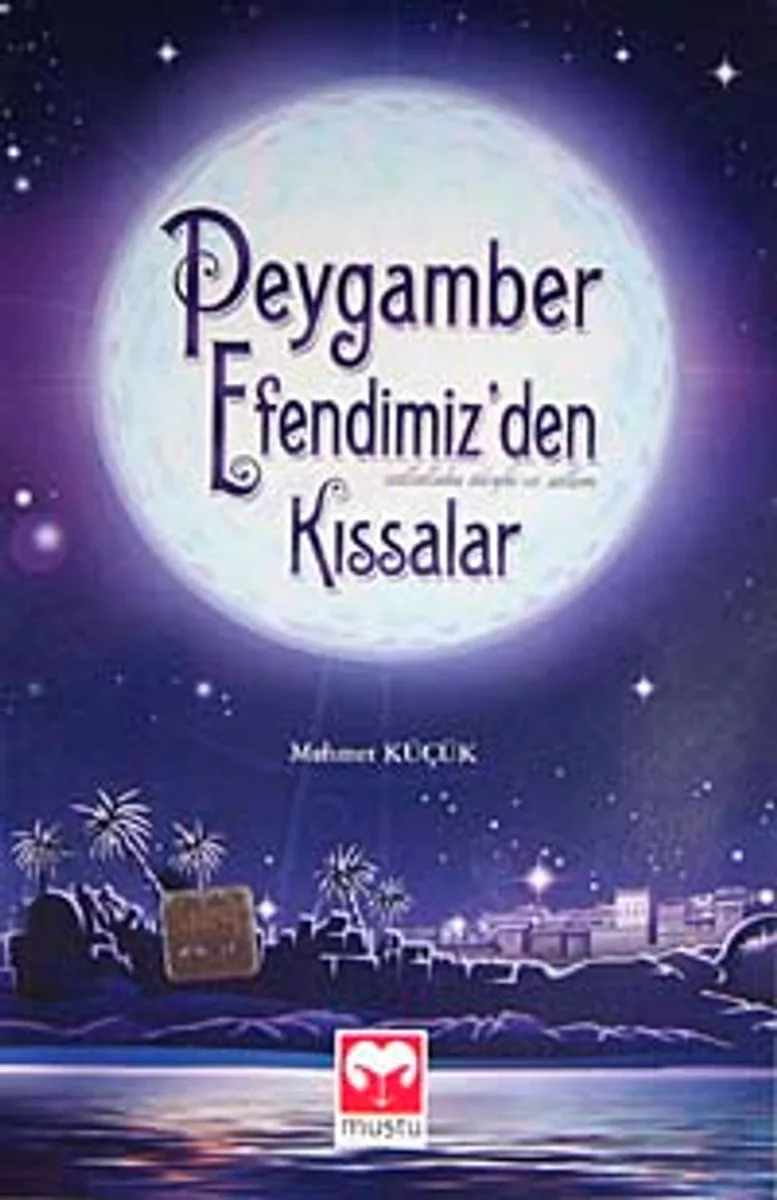 Peygamber Efendimiz'den Kıssalar