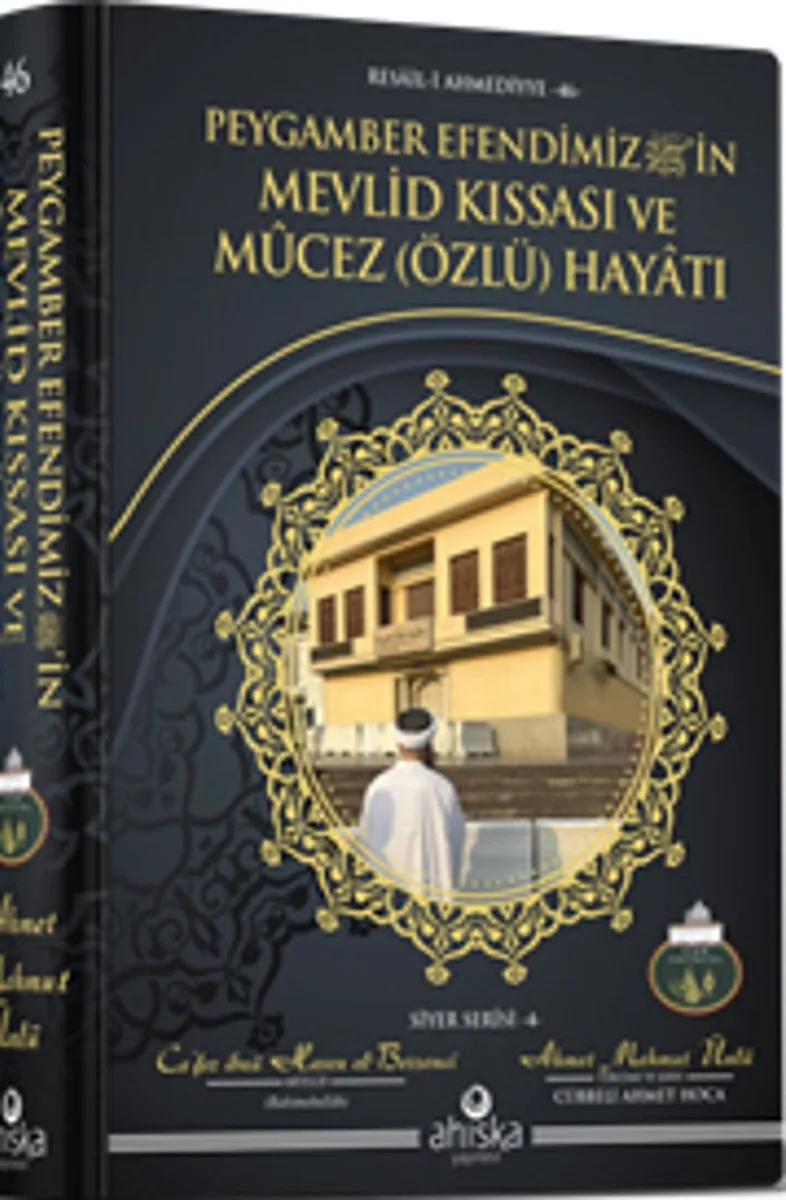 Peygamber Efendimiz'in Mevlid Kıssası ve Mûcez (Özlü) Hayatı