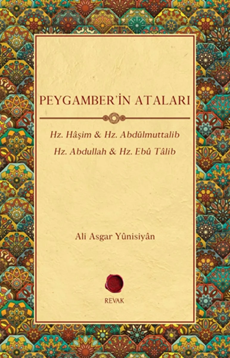 Peygamber'in Ataları Hz. Haşim - Hz. Abdülmuttalib - Hz. Abdullah - Hz. Ebû Talib