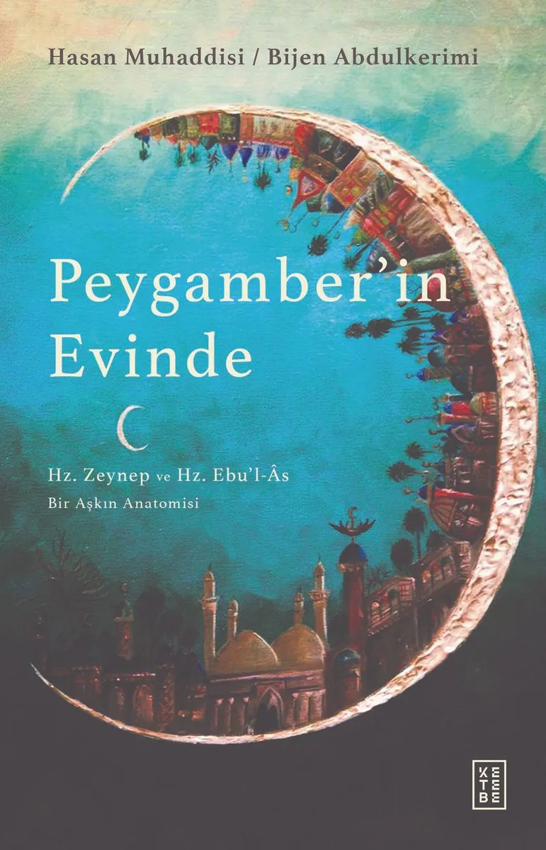 Peygamber'in Evinde Bir Aşkın Anatomisi