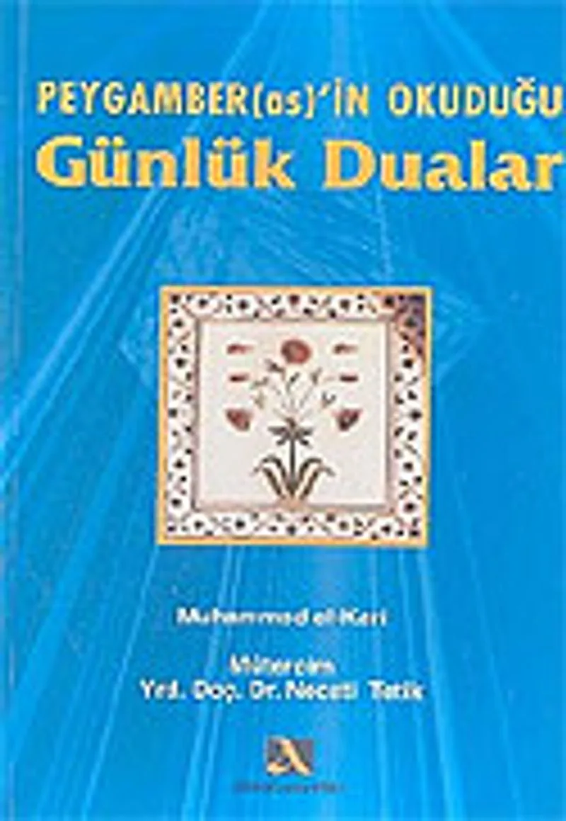 Peygamber'in Okuduğu Günlük Dualar