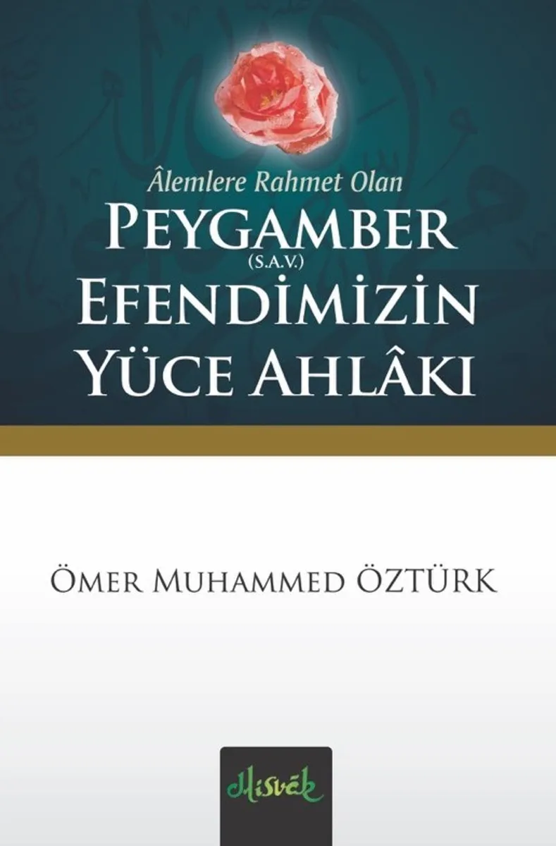 Peygamber (s.a.v.) Efendimizin Yüce Ahlakı (cep boy)
