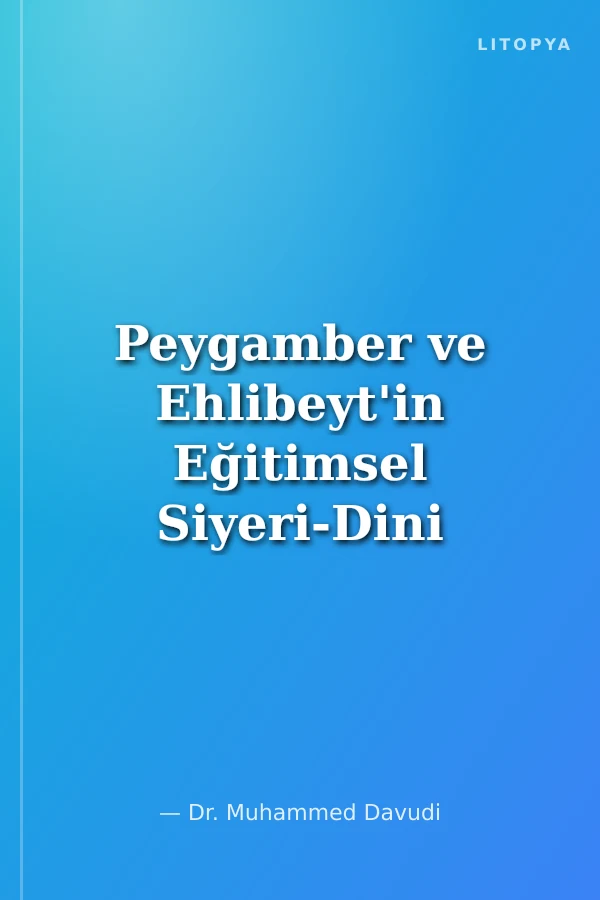 Peygamber ve Ehlibeyt'in Eğitimsel Siyeri-Dini Eğitim