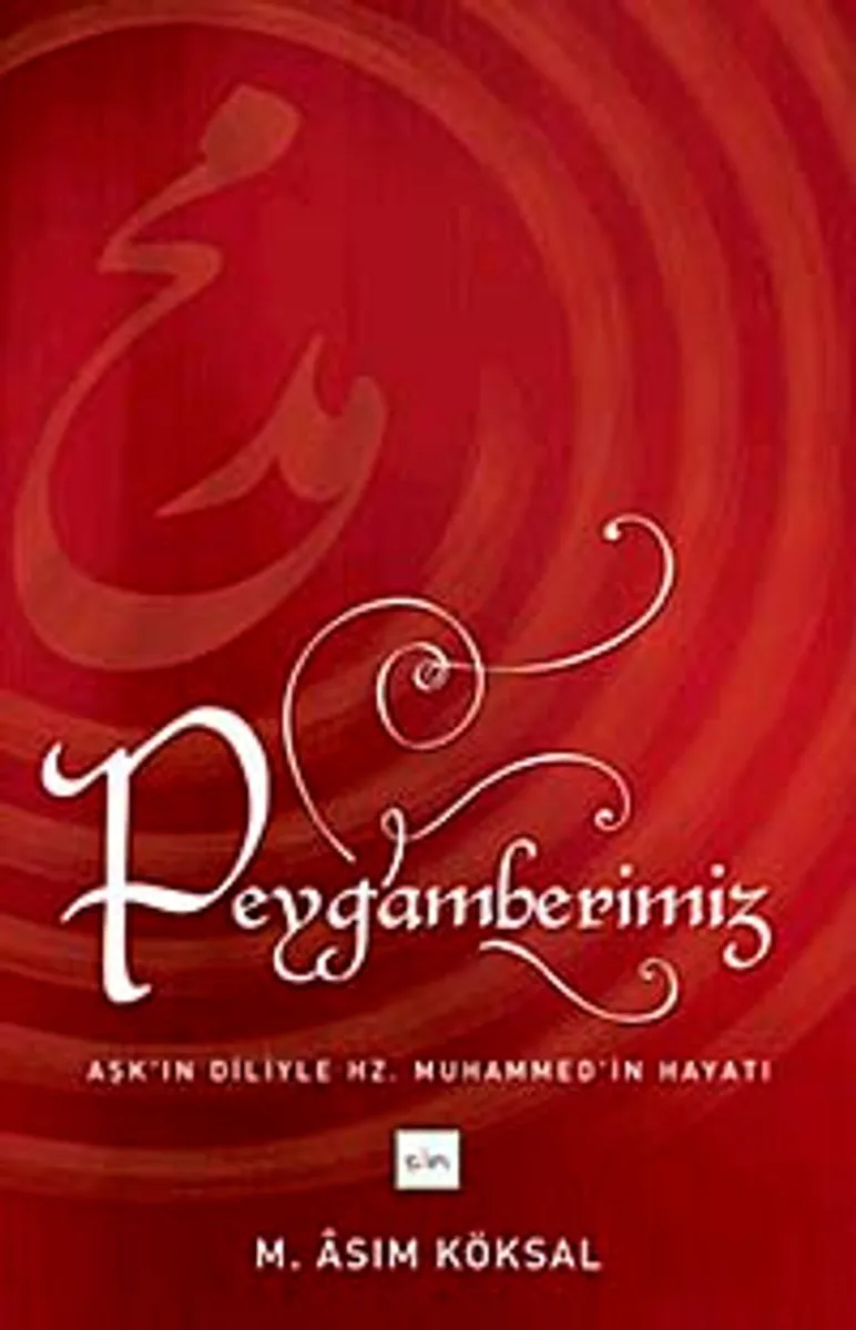 Peygamberimiz Aşk'ın Diliyle Hz.