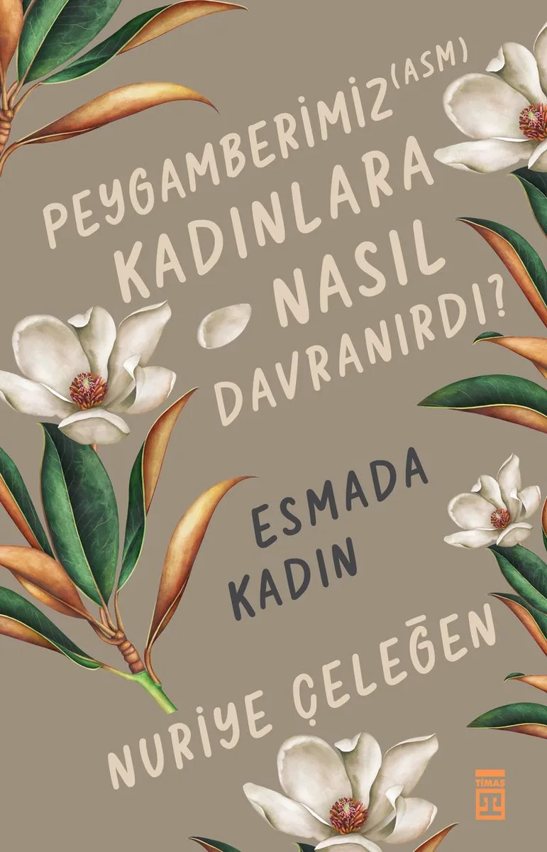 Peygamberimiz (asm) Kadınlara Nasıl Davranırdı? / Esmada Kadın