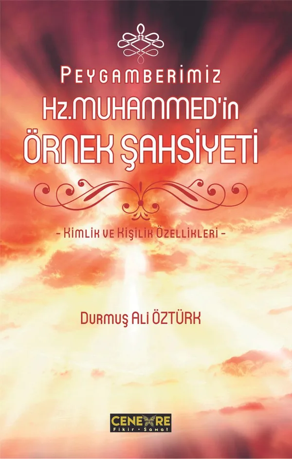 Peygamberimiz Hz. Muhammed'in Örnek Şahsiyeti