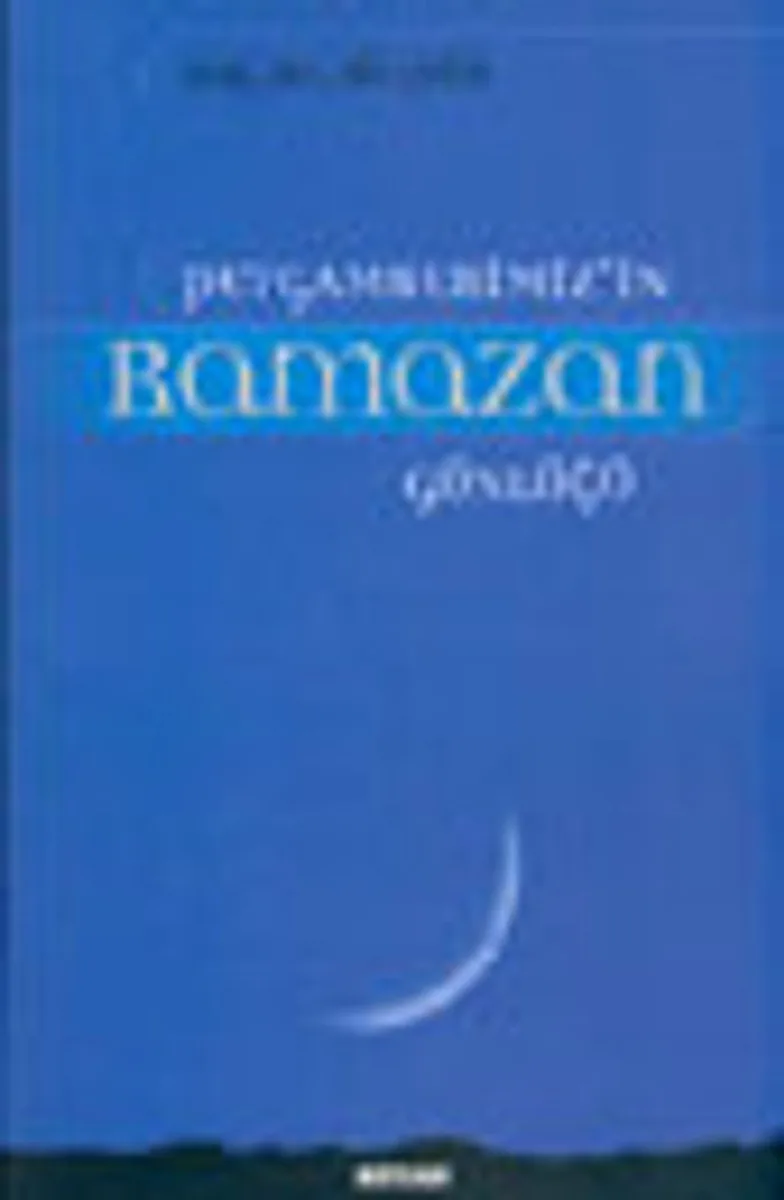 Peygamberimiz'in Ramazan Günlüğü