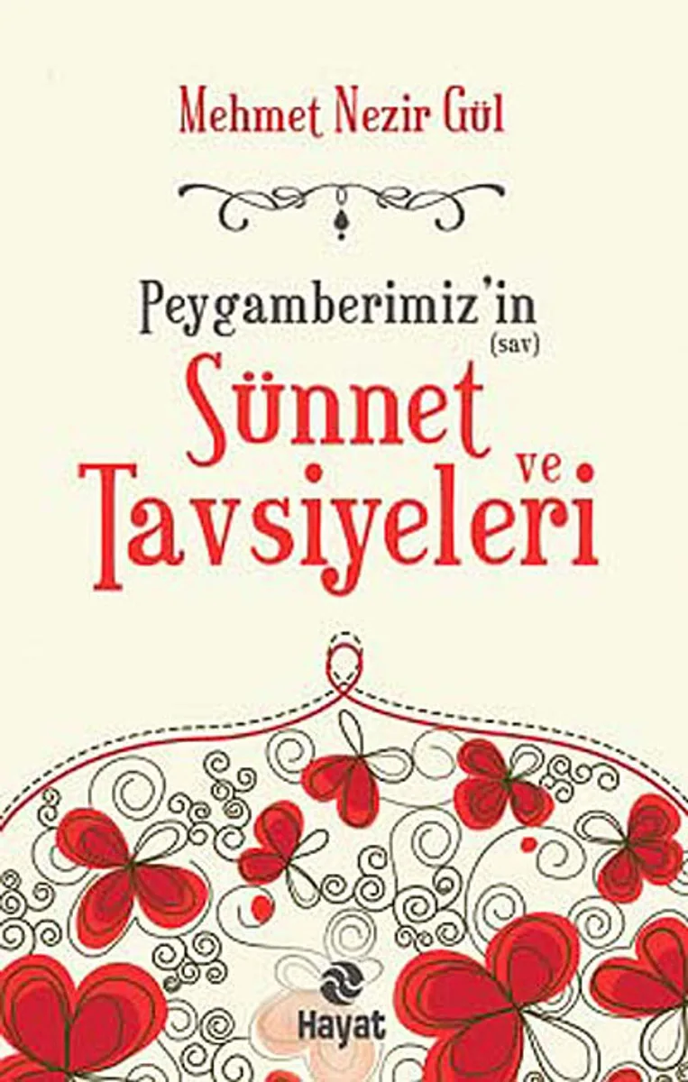 Peygamberimiz'in (sav.) Sünnet ve Tavsiyeleri