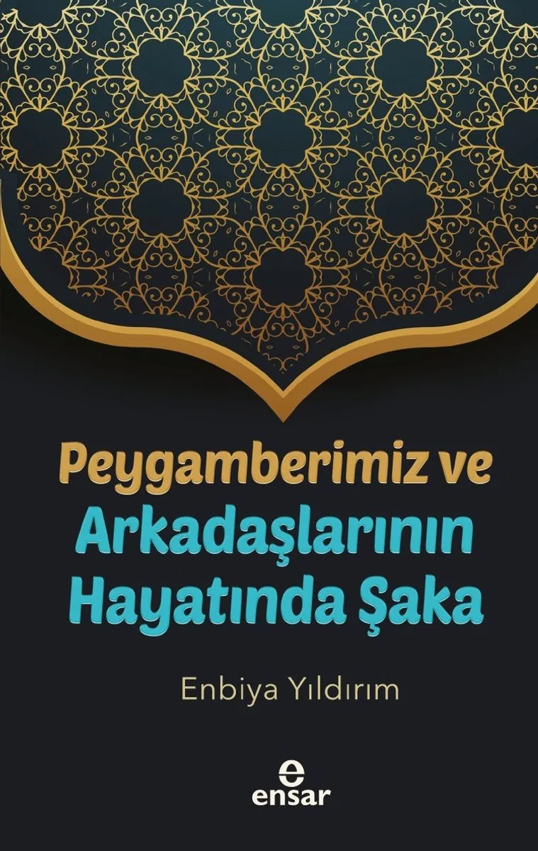 Peygamberimiz ve Arkadaşlarının Hayatında Şaka