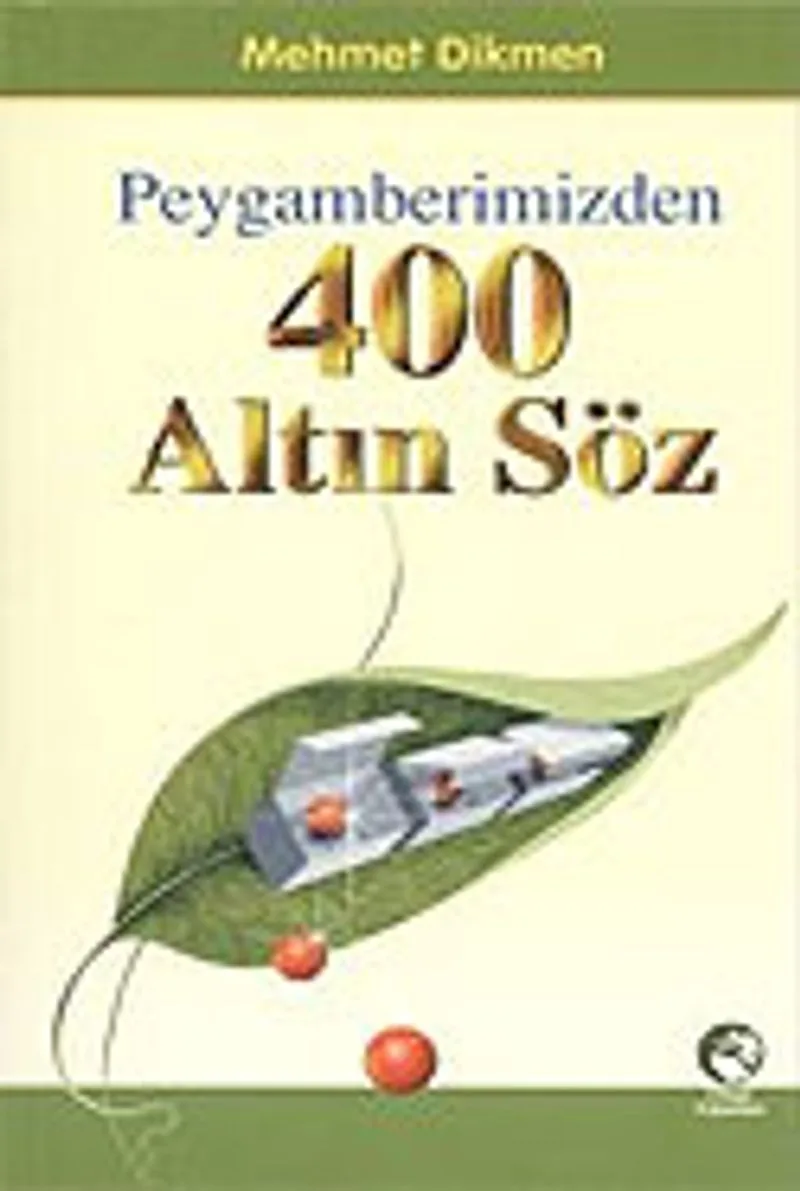 Peygamberimizden 400 Altın Söz (Cep Boy)