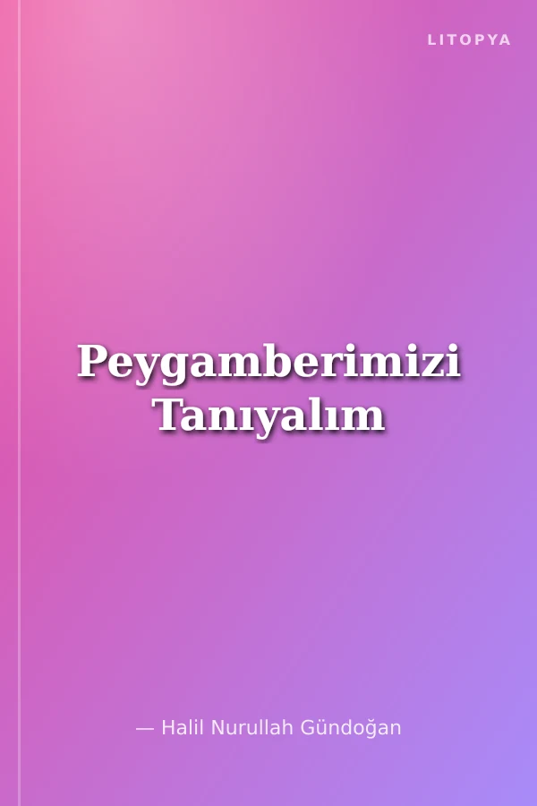 Peygamberimizi Tanıyalım