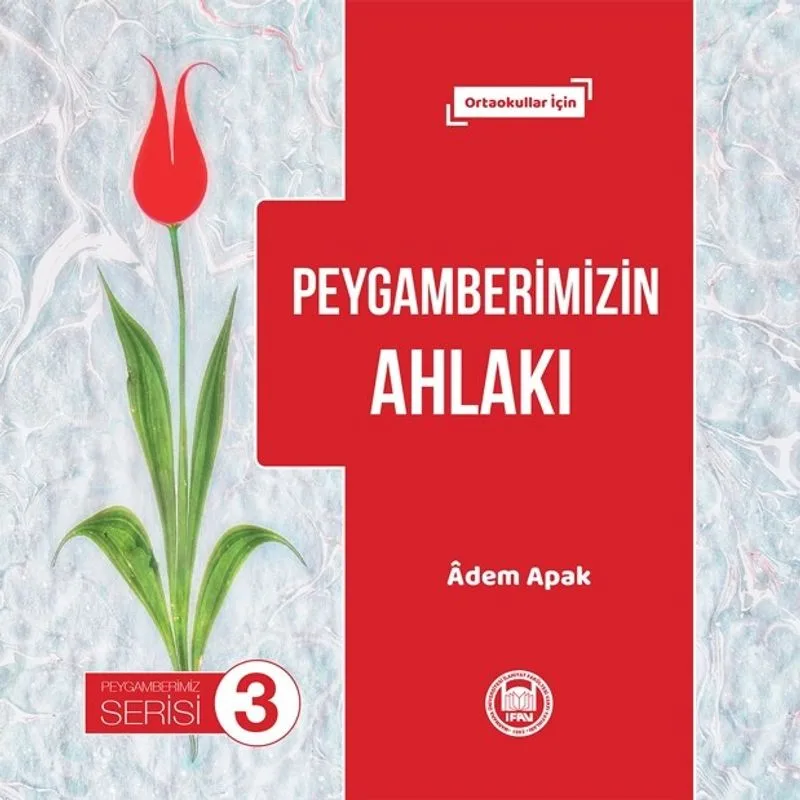 Peygamberimizin Ahlakı