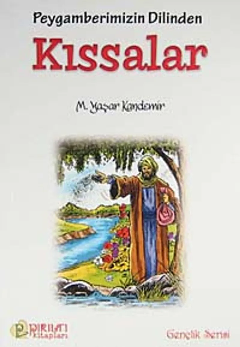 Peygamberimizin Dilinden Kıssalar
