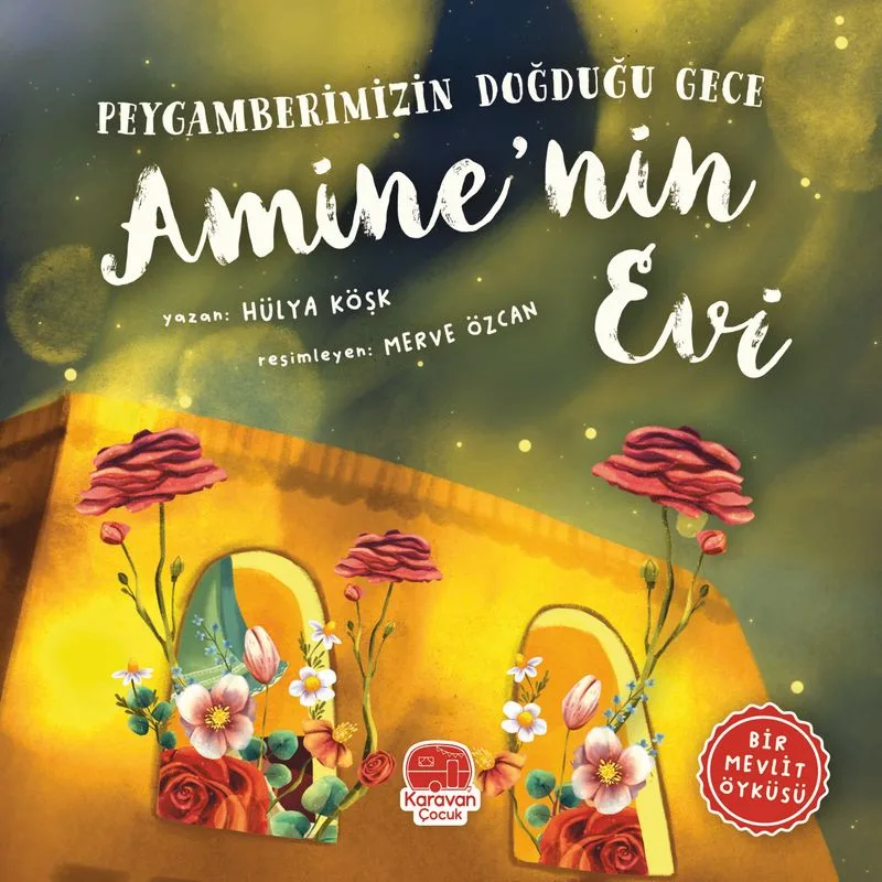 Peygamberimizin Doğduğu Gece Amine'nin Evi