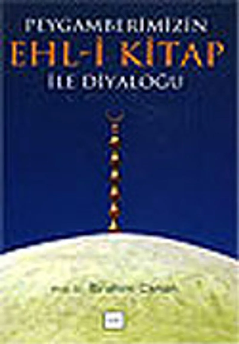 Peygamberimizin Ehl-i Kitap ile Diyaloğu