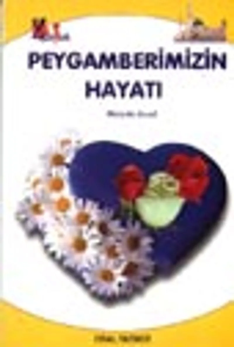 Peygamberimizin Hayatı / (Küçük Boy Tek Kitap)