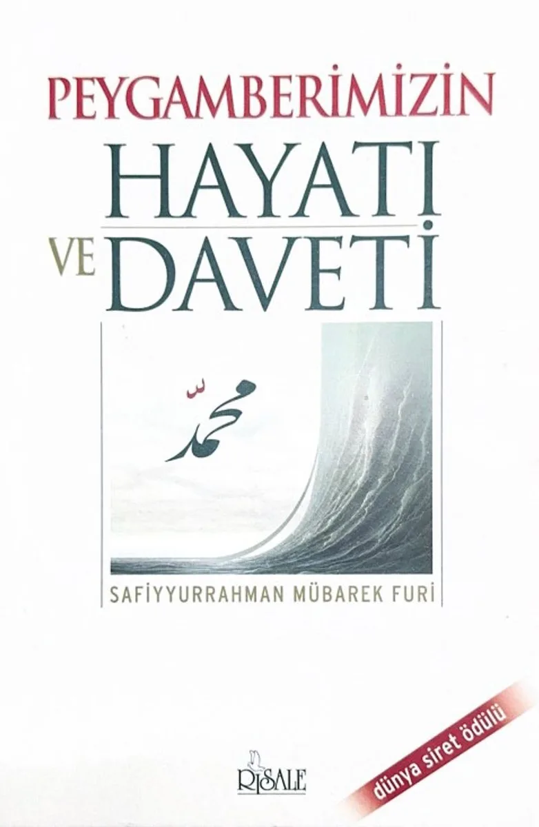 Peygamberimizin Hayatı ve Daveti