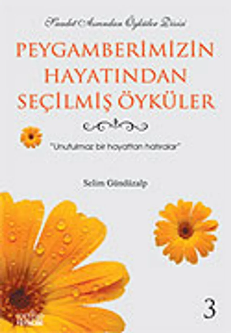 Peygamberimizin Hayatından Seçilmiş Öyküler 3