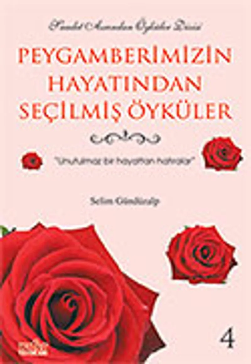Peygamberimizin Hayatından Seçilmiş Öyküler 4