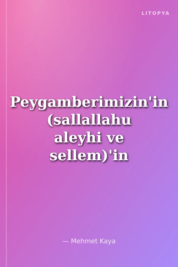 Peygamberimizin'in (sallallahu aleyhi ve sellem)'in Dilinden Dualar