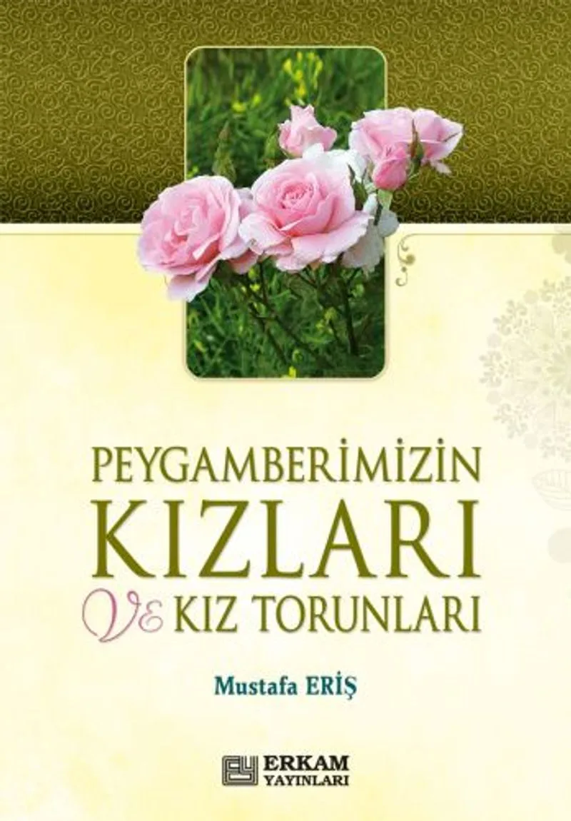 Peygamberimizin Kızları ve Kız Torunları