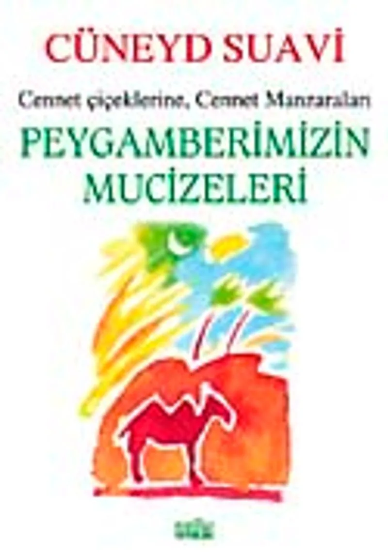 Peygamberimizin Mucizeleri Cennet Çiçeklerine Cennet Manzaraları